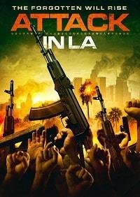 Нападение в Лос Анджелесе (2018) Смотреть онлайн