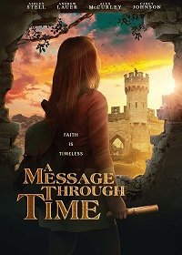 Послание сквозь время (2019) Смотреть онлайн