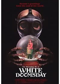 Я мечтаю о белом Судном дне (2017) Смотреть онлайн