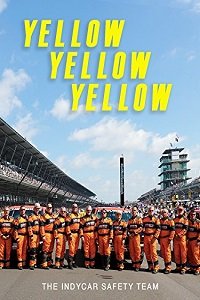 Жёлтый, жёлтый, жёлтый: Спасательная команда IndyCar (2017) Смотреть онлайн