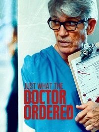 То, что доктор прописал (2021) Смотреть онлайн