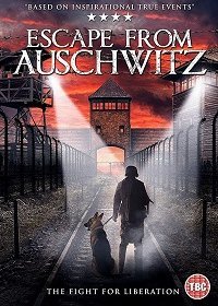 Побег из Освенцима (2020) Смотреть онлайн