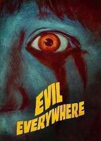 Зло повсюду (2019) Смотреть онлайн