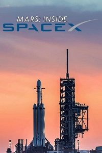 Марс: внутри SpaceX (2018) Смотреть онлайн