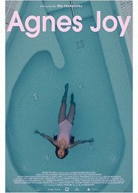 Агнес Джой (2019) Смотреть онлайн