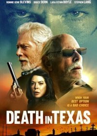 Смерть в Техасе (2021) Смотреть онлайн