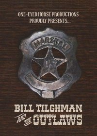 Билл Тилман и бандиты (2019) Смотреть онлайн
