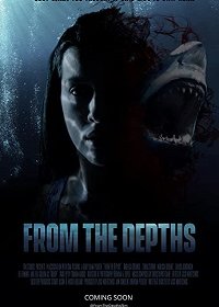 Из глубин (2020) Смотреть онлайн