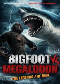 Бигфут против мегалодона (2021) Смотреть онлайн
