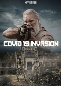 Вторжение ковидла (2021) Смотреть онлайн