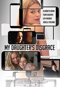 Позор моей дочери (2016) Смотреть онлайн