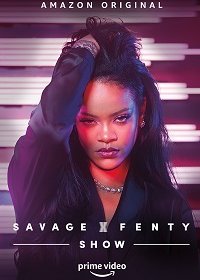 Savage X Fenty Шоу (2019) Смотреть онлайн