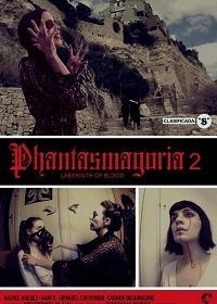 Фантасмагория 2: Лабиринты крови (2018) Смотреть онлайн