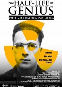 Судьба одного гения: физик Рэймер Шрайбер (2017) Смотреть онлайн