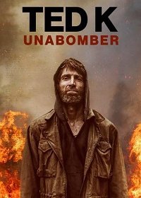 Тед К («Унабомбер») (2021) Смотреть онлайн