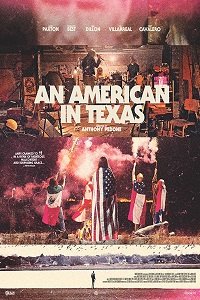 Американец в Техасе (2018) Смотреть онлайн