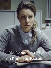 Детектив из Пассау. Фильм 2-й: Дунай глубок (2020) Смотреть онлайн