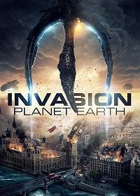 Вторжение: Планета Земля (2019) Смотреть онлайн