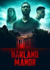 Поместье Харланд (2021) Смотреть онлайн