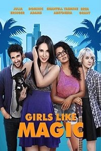 Девушки любят Мэджик (2017) Смотреть онлайн
