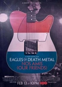Eagles of death metal: Наши друзья (2017) Смотреть онлайн