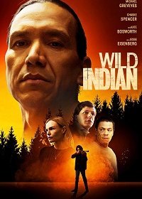 Дикий индеец (2021) Смотреть онлайн