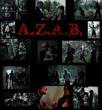 A.Z.A.B / Все зомби - сволочи (2018) Смотреть онлайн